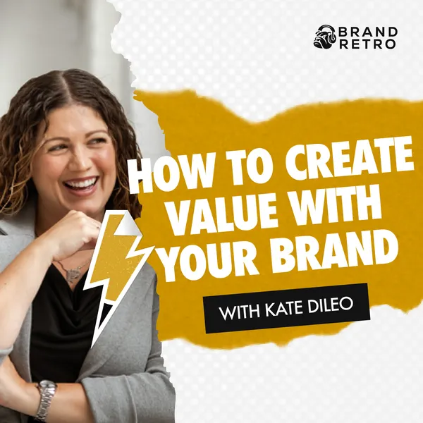 How To Create Value With Your Brand artwork