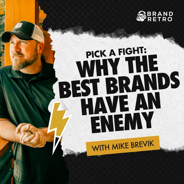 Pick a Fight: Why the Best Brands Have an Enemy artwork
