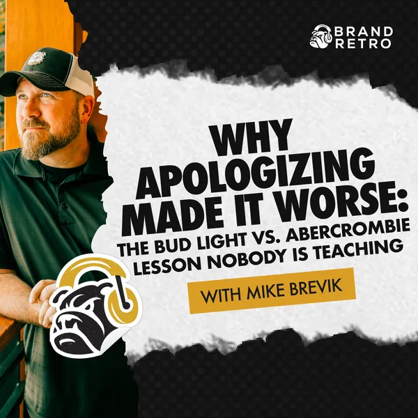 Why Apologizing Made It Worse: The Bud Light vs. Abercrombie Lesson Nobody Is Teaching artwork